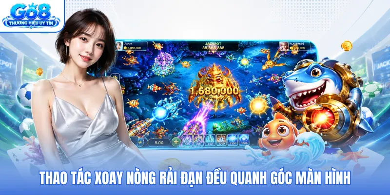Thao tác xoay nòng rải đạn đều quanh góc màn hình